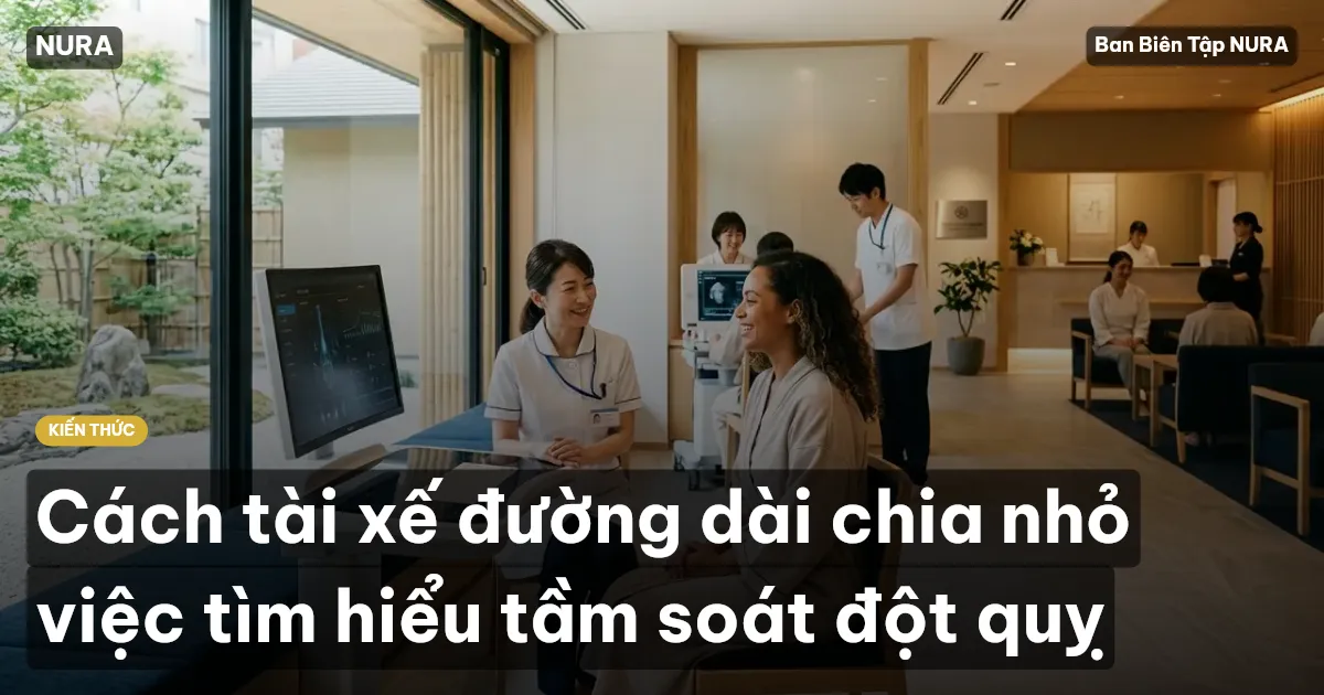 Cách tài xế đường dài chia nhỏ việc tìm hiểu tầm soát đột quỵ