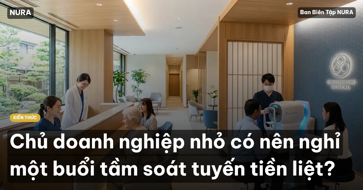 Chủ doanh nghiệp nhỏ có nên nghỉ một buổi tầm soát tuyến tiền liệt?