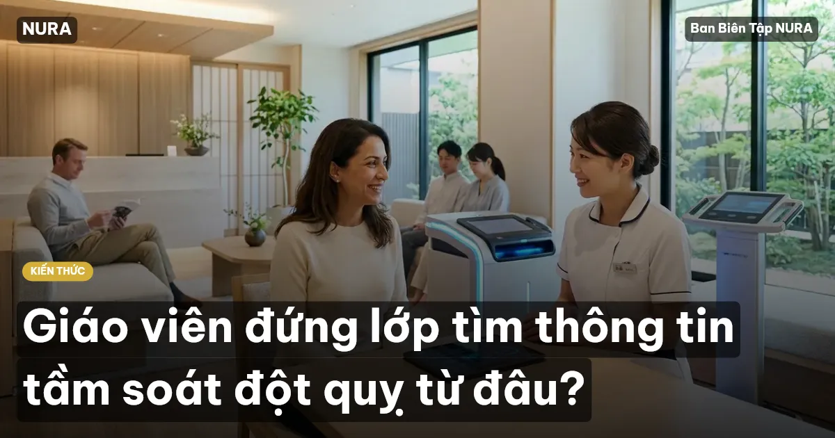 Giáo viên đứng lớp tìm thông tin tầm soát đột quỵ từ đâu?