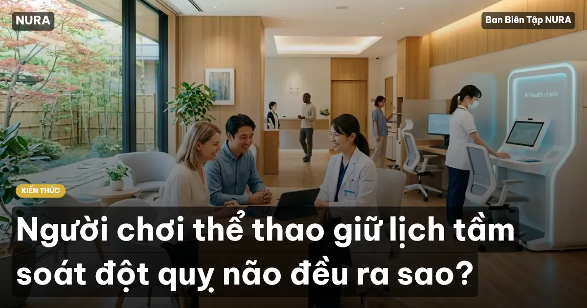 Người chơi thể thao giữ lịch tầm soát đột quỵ não đều ra sao?