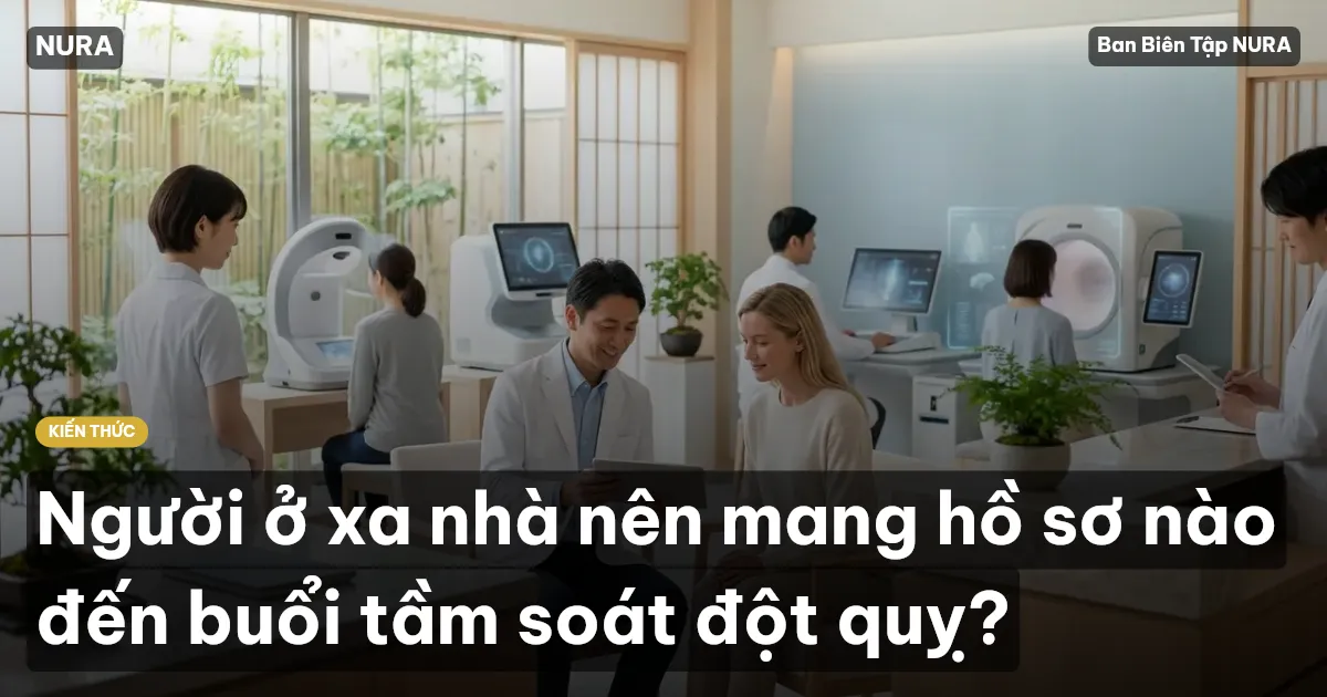 Người ở xa nhà nên mang hồ sơ nào đến buổi tầm soát đột quỵ?