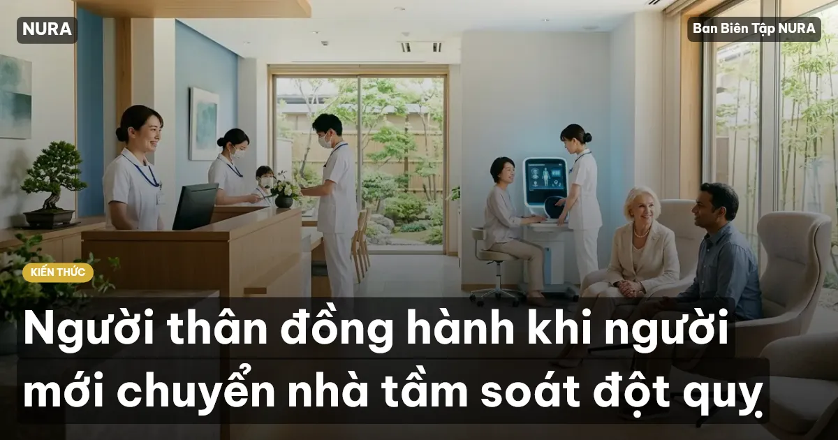 Người thân đồng hành khi người mới chuyển nhà tầm soát đột quỵ