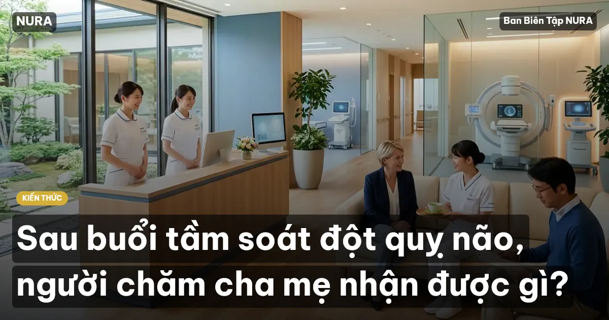 Sau buổi tầm soát đột quỵ não, người chăm cha mẹ nhận được gì?