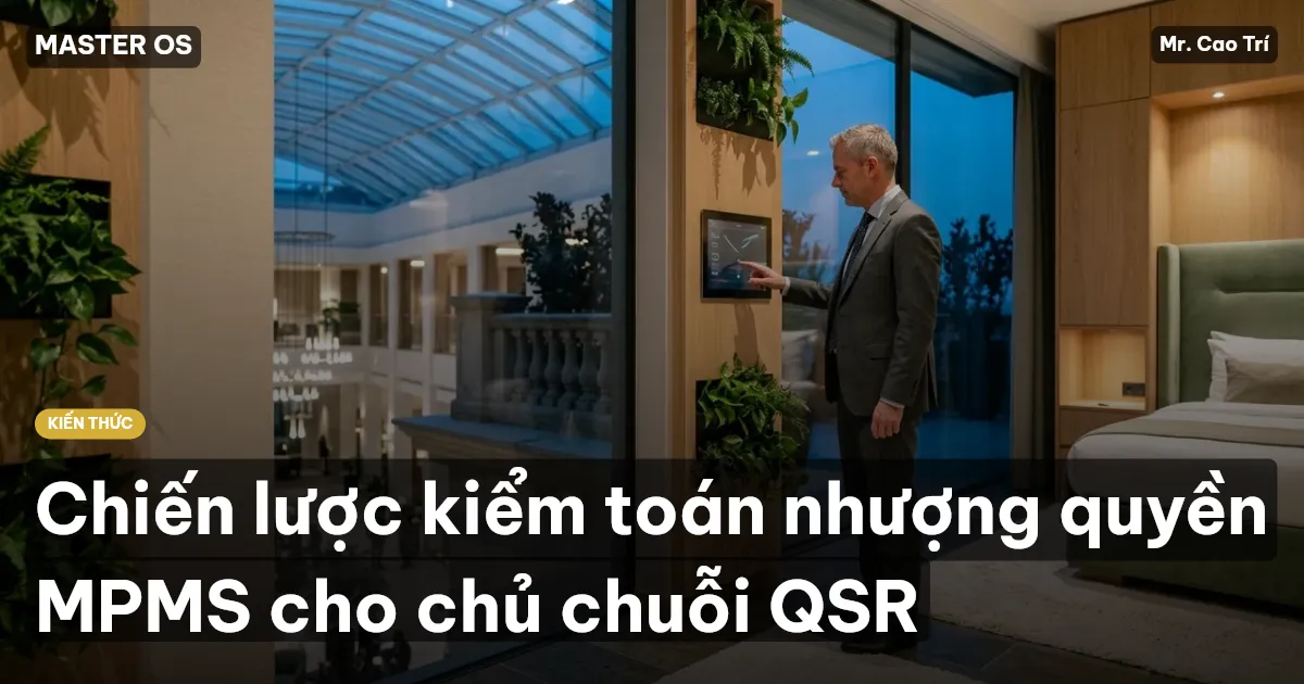 Chiến lược kiểm toán nhượng quyền MPMS cho chủ chuỗi QSR