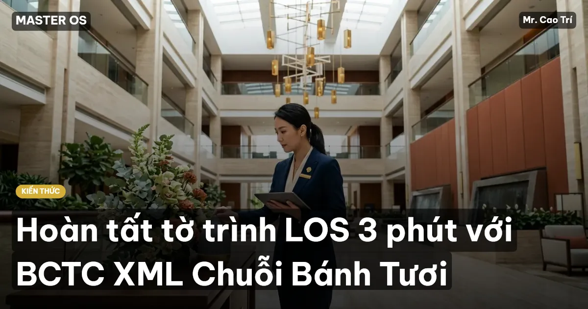 Hoàn tất tờ trình LOS 3 phút với BCTC XML Chuỗi Bánh Tươi