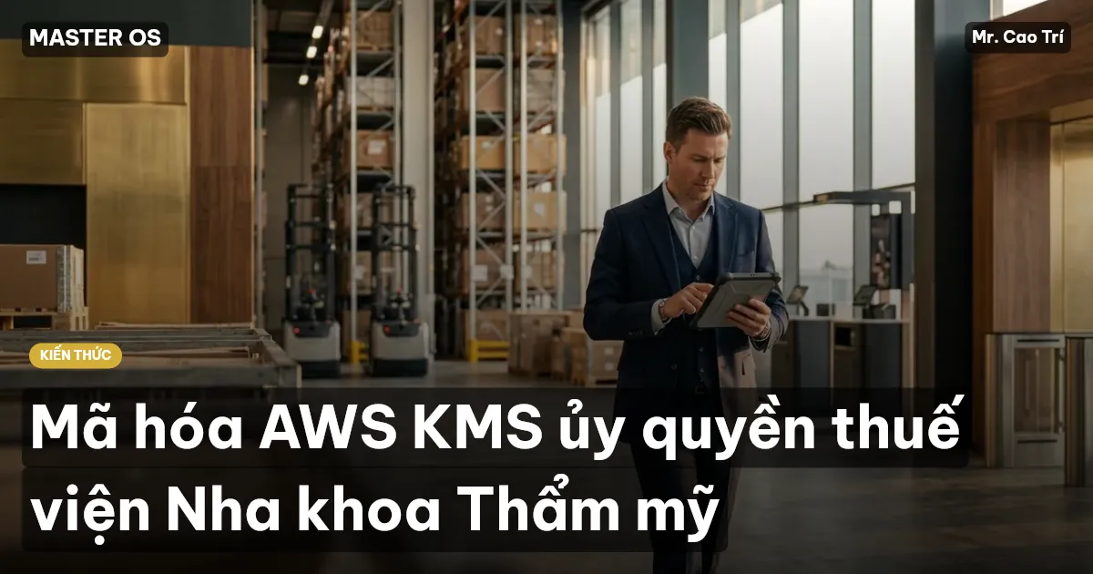Mã hóa AWS KMS ủy quyền thuế viện Nha khoa Thẩm mỹ