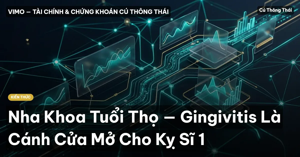Nha Khoa Tuổi Thọ — Gingivitis Là Cánh Cửa Mở Cho Kỵ Sĩ 1