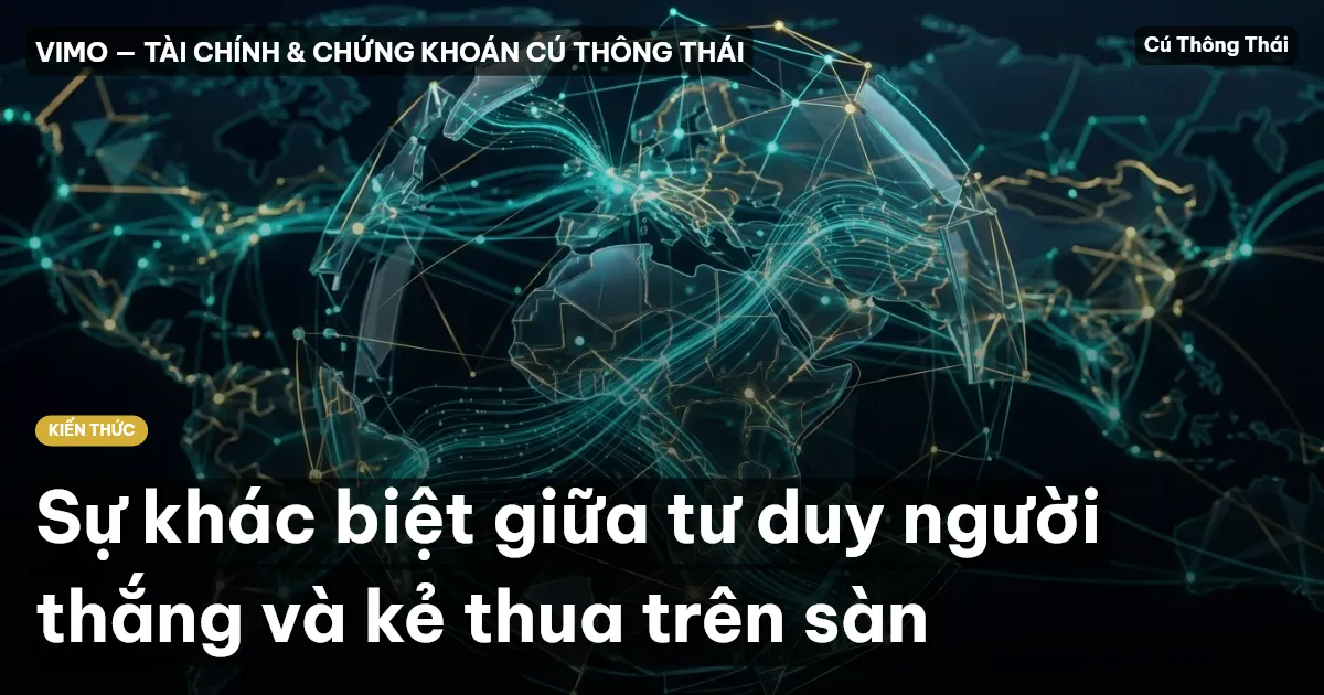 Sự khác biệt giữa tư duy người thắng và kẻ thua trên sàn