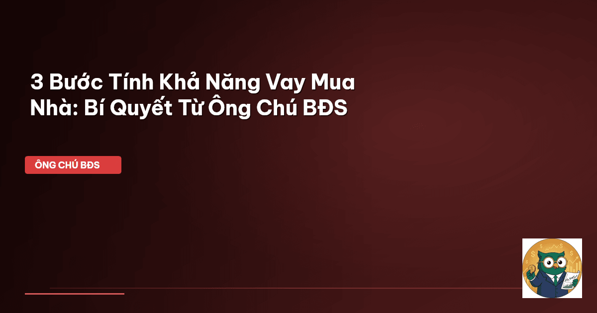 tính khả năng vay mua nhà