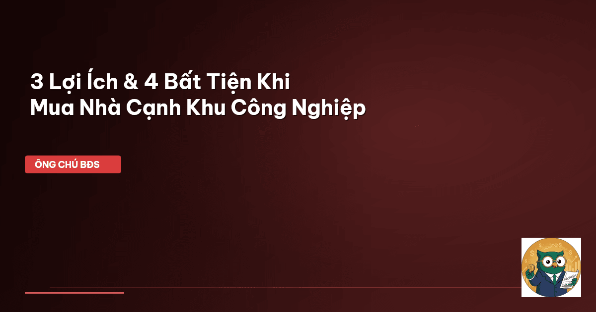 mua nhà cạnh khu công nghiệp