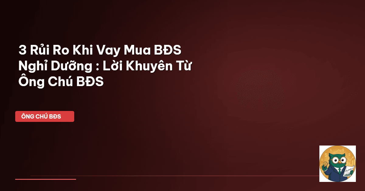 vay mua bđs nghỉ dưỡng