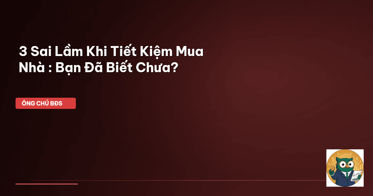 tiết kiệm mua nhà