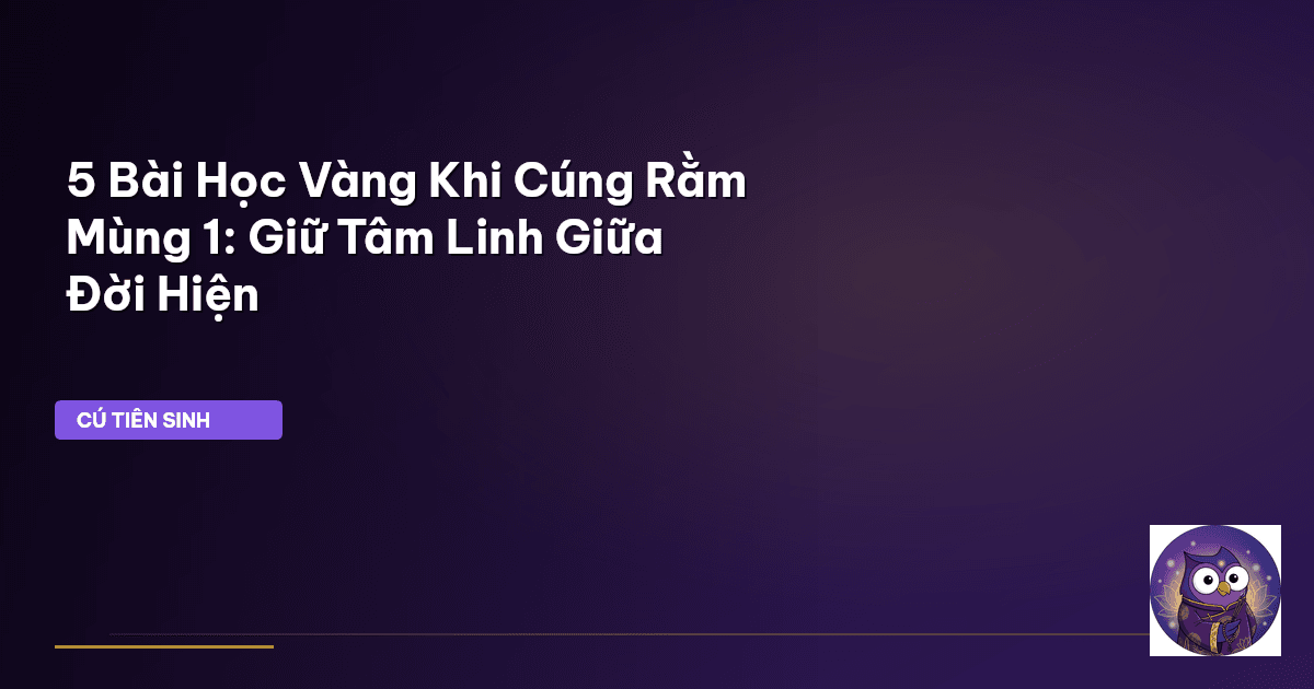 cúng rằm mùng 1 nghi lễ mới