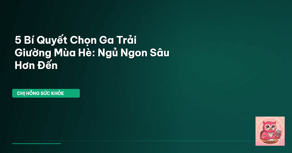 ga trải giường mùa hè