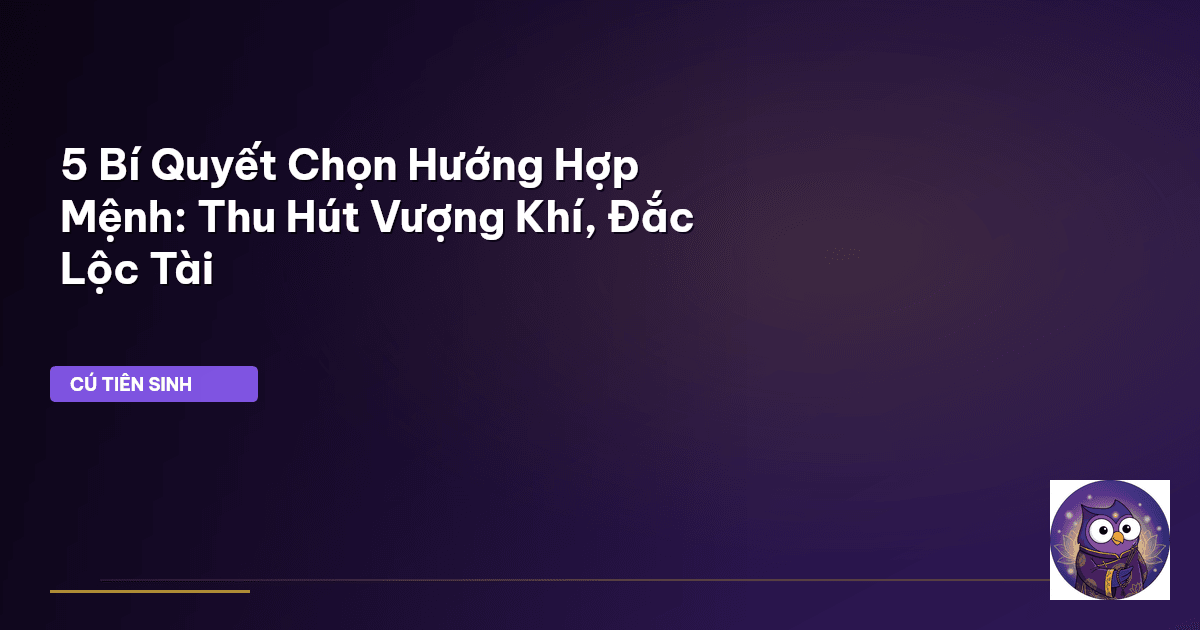 mệnh hợp hướng