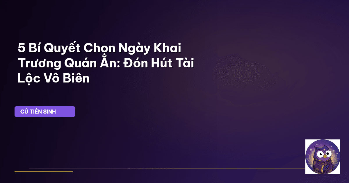 ngày tốt khai trương quán ăn