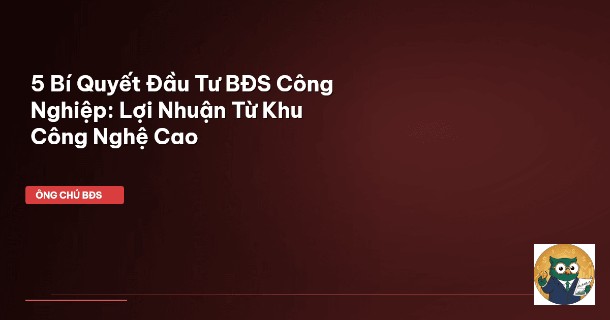bất động sản công nghiệp