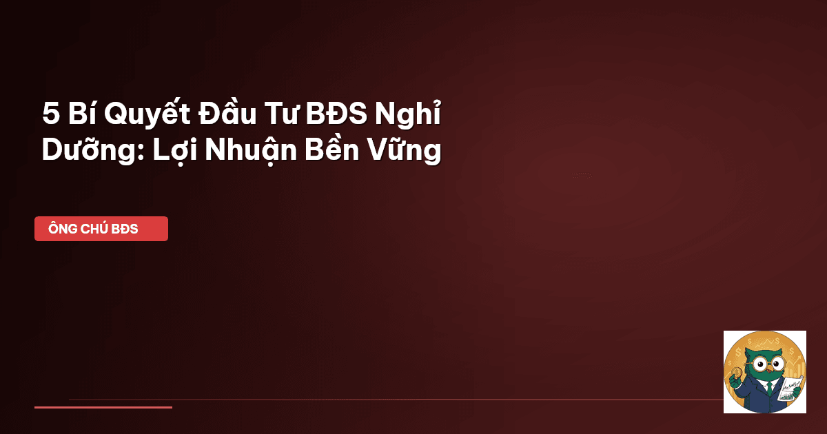 bất động sản nghỉ dưỡng