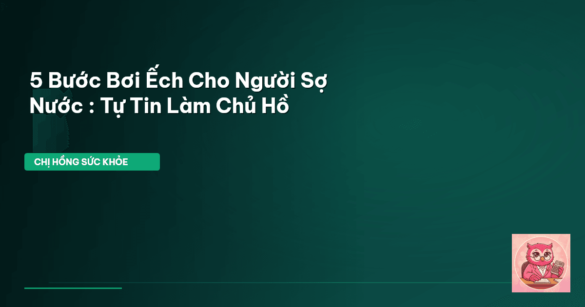 bơi ếch cho người sợ nước