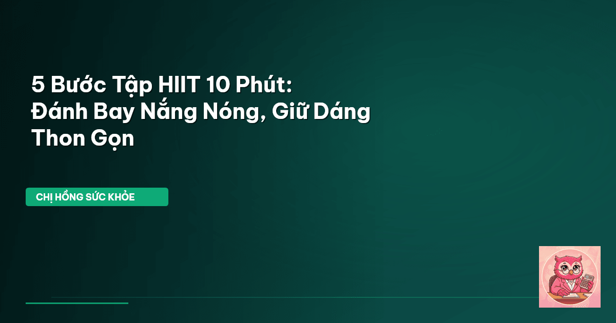 lịch tập HIIT 10 phút
