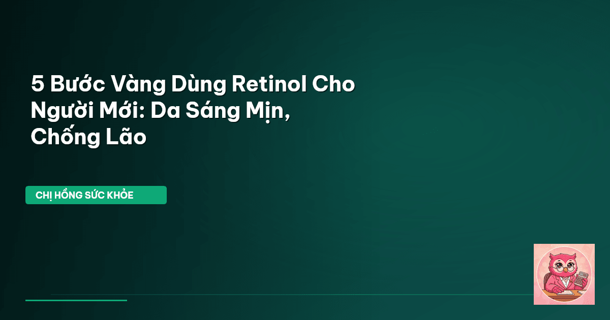 Retinol cho người mới