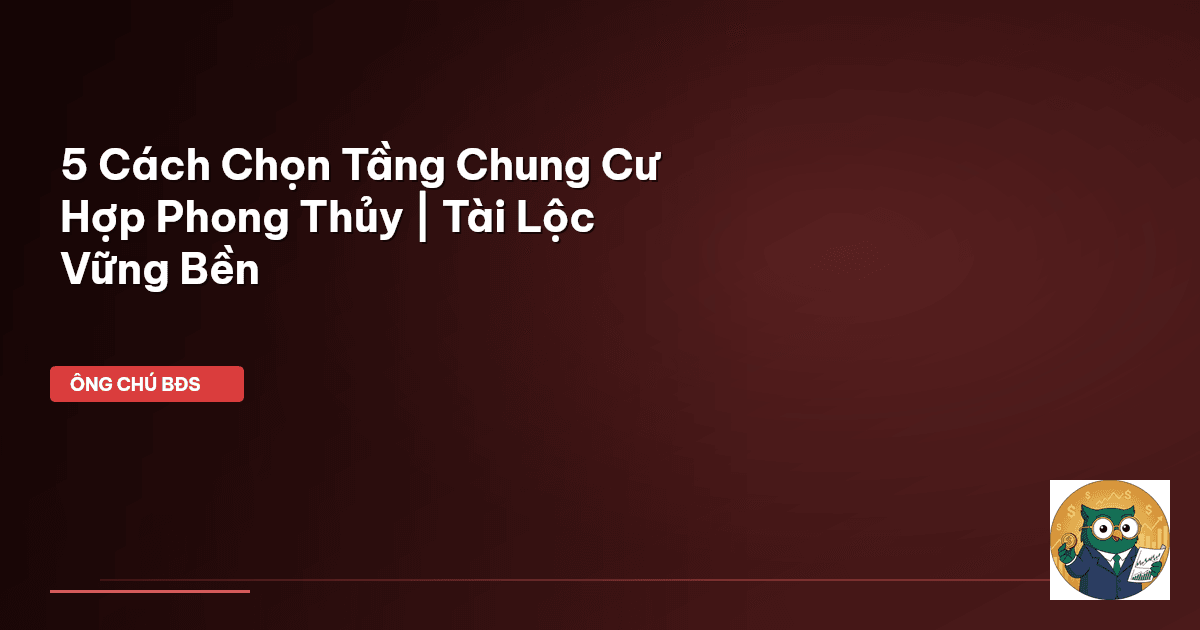 chọn tầng chung cư