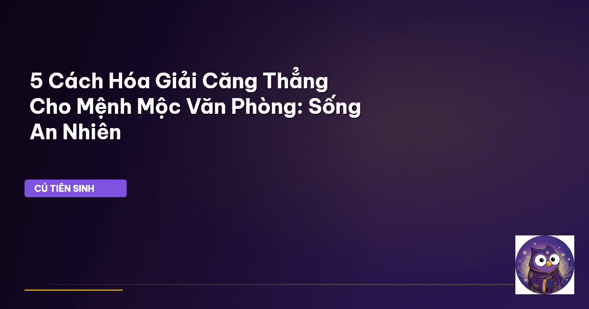 mệnh Mộc văn phòng