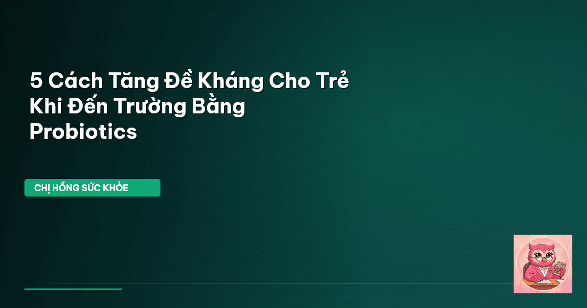 probiotics cho trẻ
