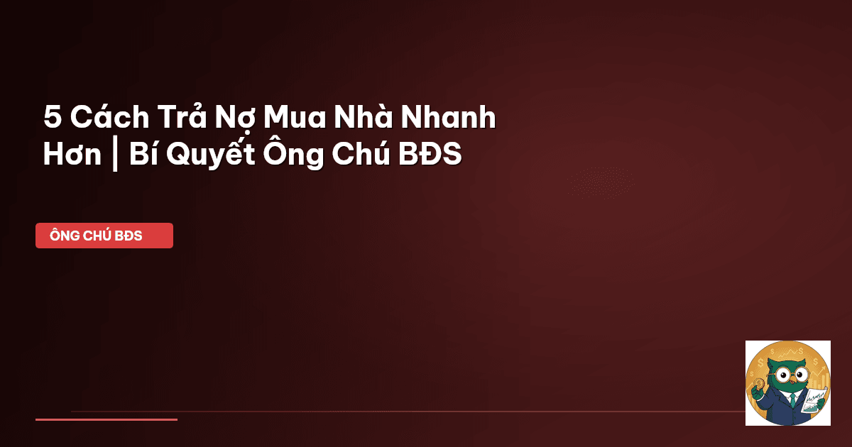 trả nợ mua nhà