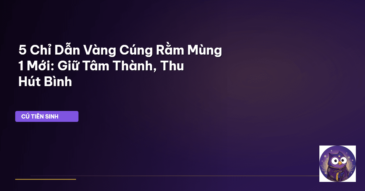 cúng rằm mùng 1 nghi lễ mới