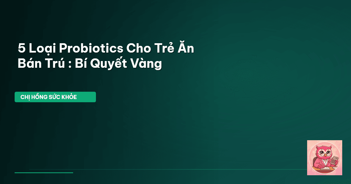 probiotics cho trẻ