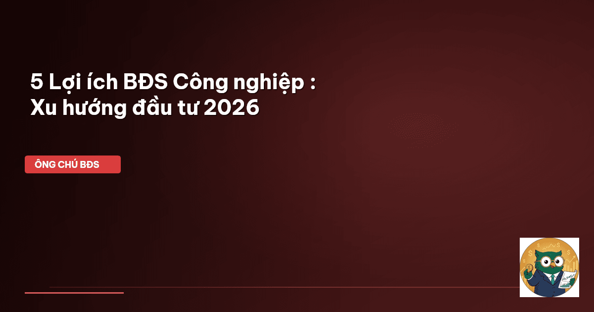 bất động sản công nghiệp