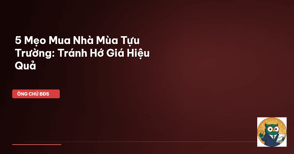 mua nhà mùa tựu trường