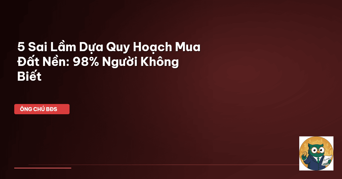 sai lầm mua đất nền