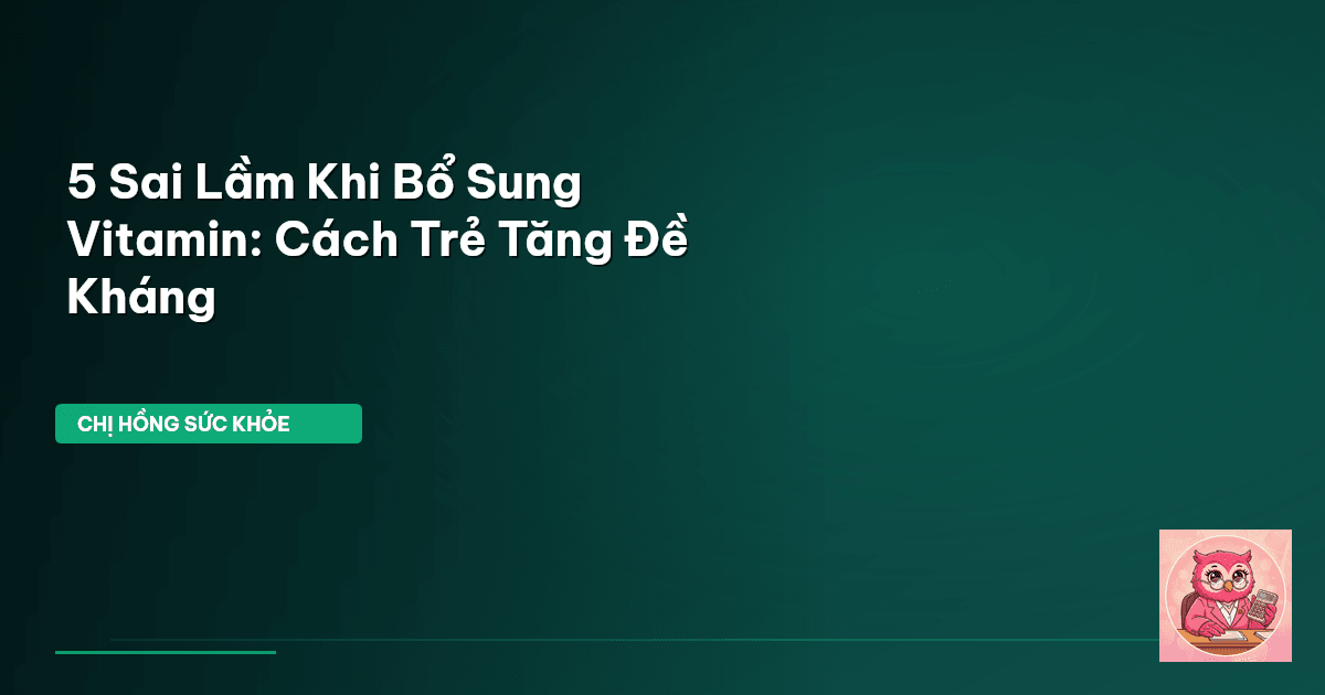 bổ sung vitamin cho trẻ