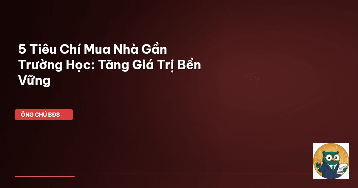 mua nhà gần trường học