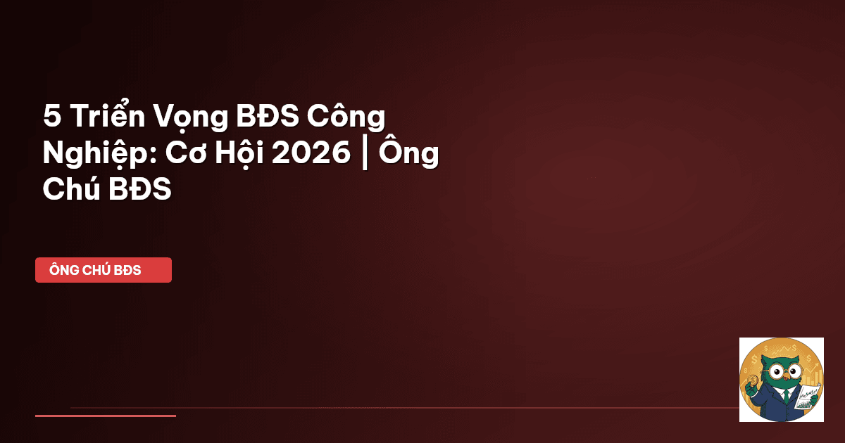 BĐS công nghiệp