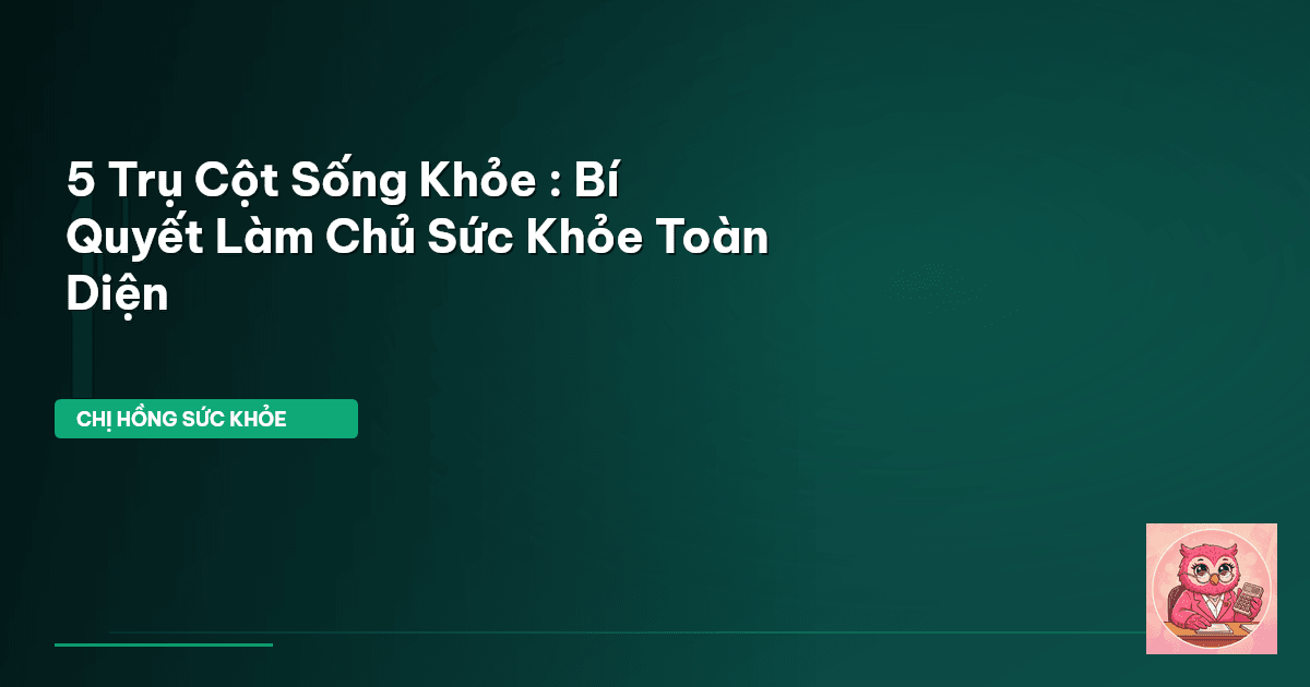 5 trụ cột sức khỏe