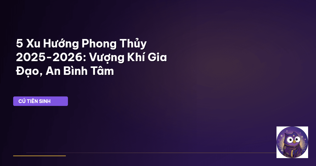 phong thủy nhà ở 2025