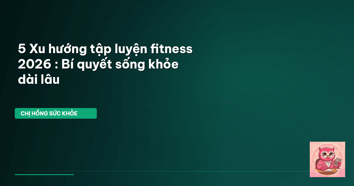 xu hướng fitness 2026
