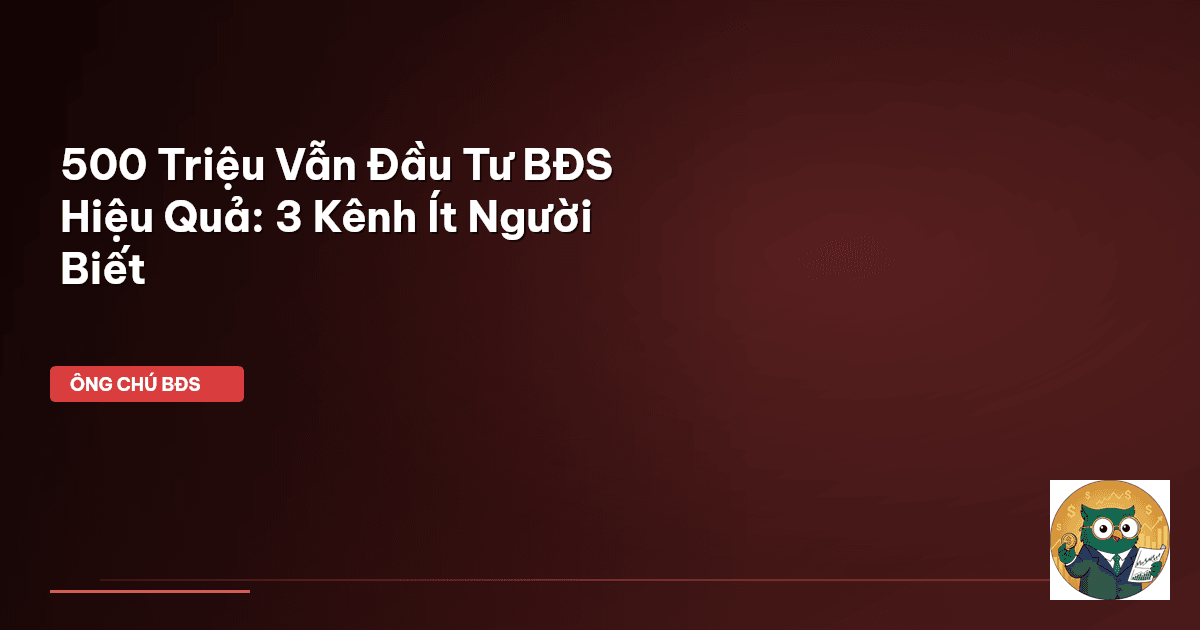 đầu tư bđs 500 triệu