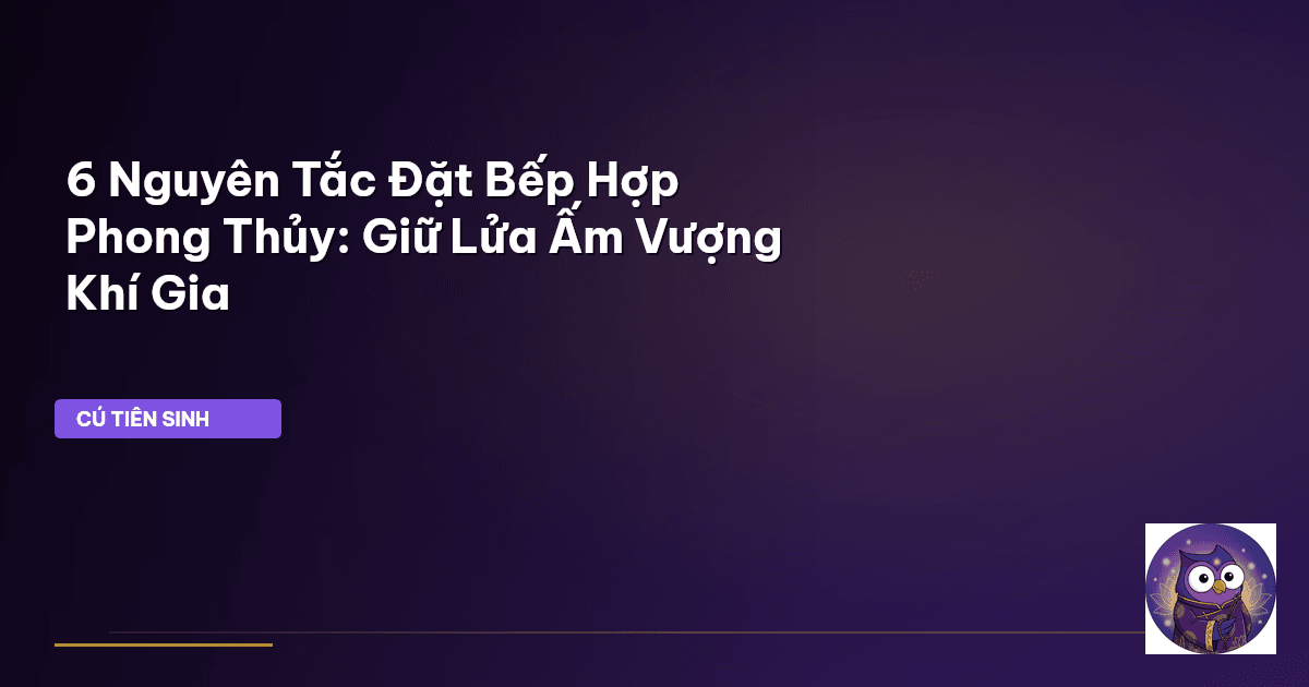 hướng đặt bếp phong thủy
