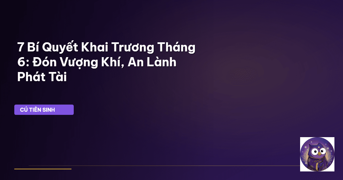 khai trương tháng 6