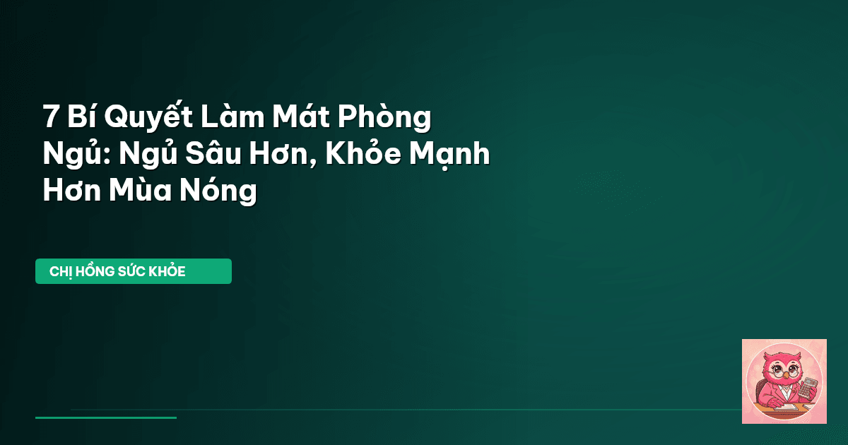 phòng ngủ mát mẻ