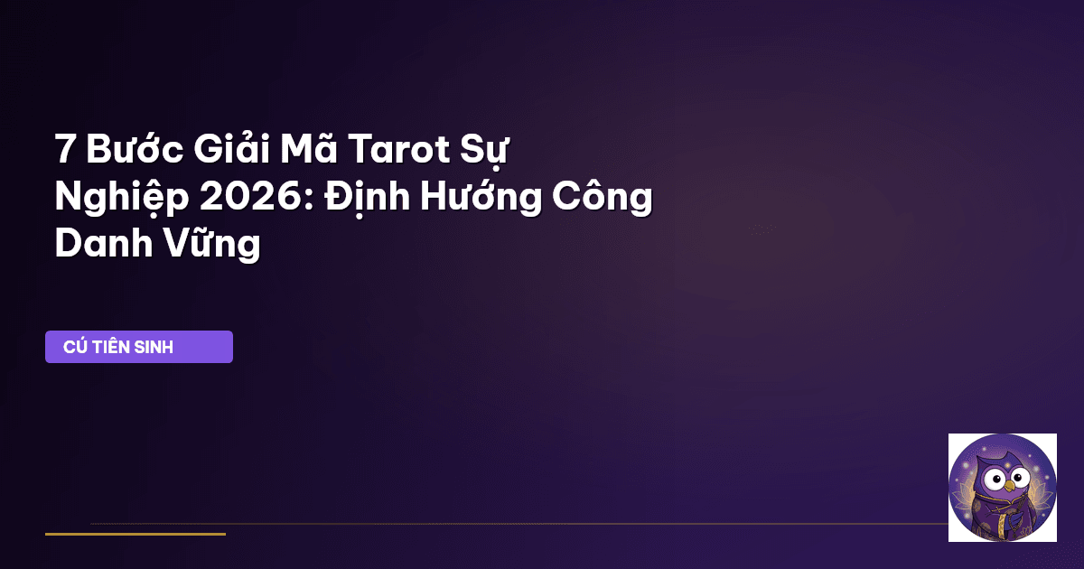 Tarot Sự Nghiệp 2026