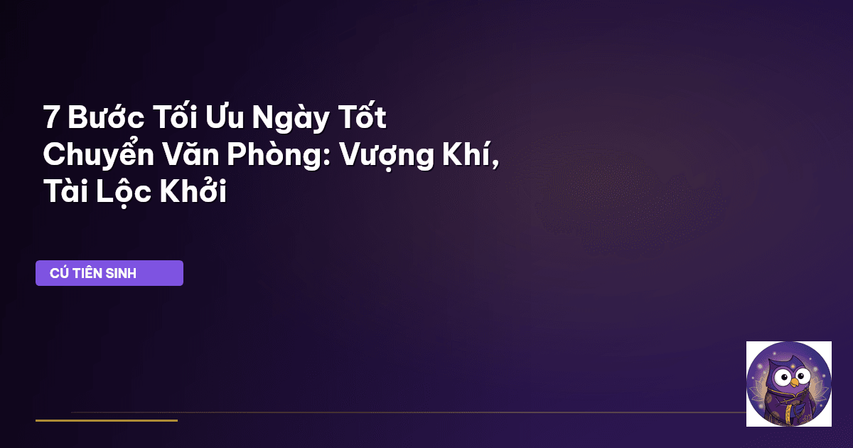 ngày tốt chuyển văn phòng
