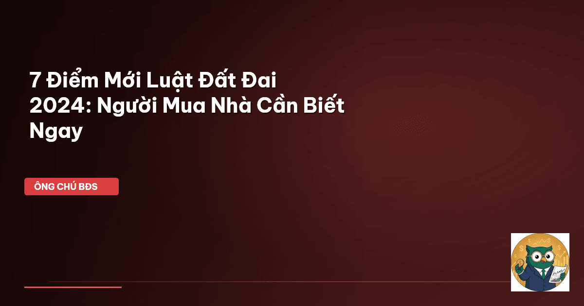 Luật Đất đai 2024