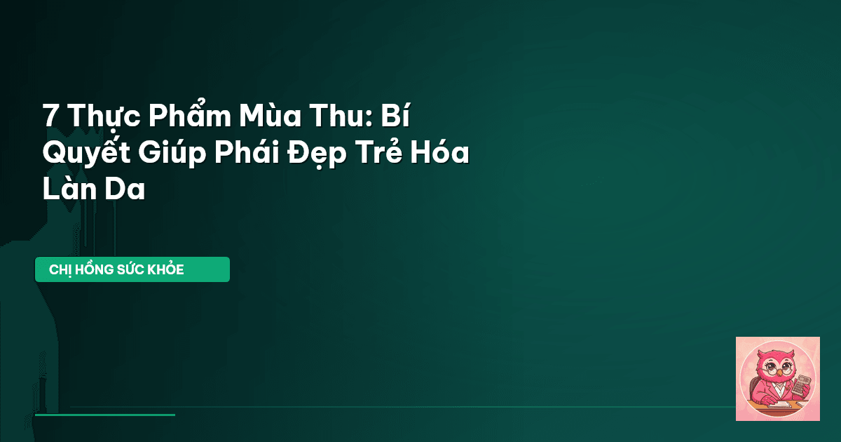 chăm sóc da mùa thu