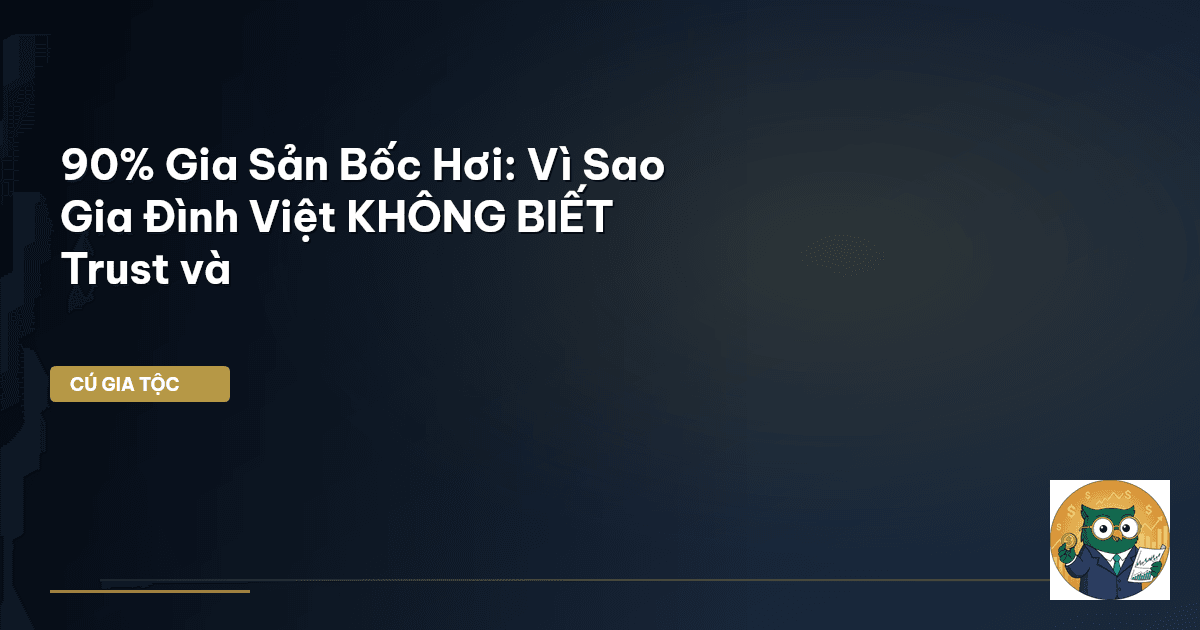 bảo vệ tài sản gia tộc