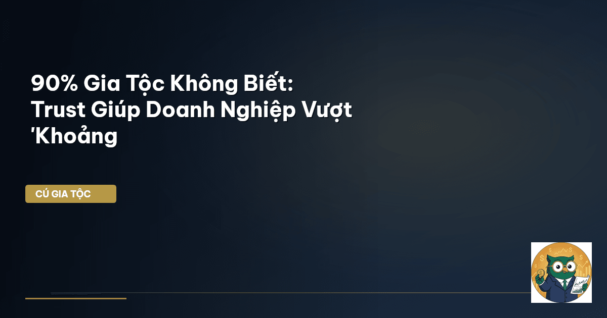 trust doanh nghiệp gia đình